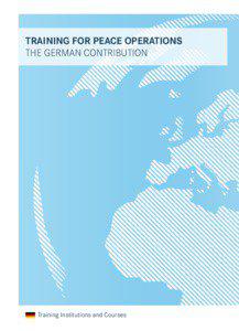 Training for Peace Operations The German Contribution