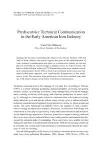 TECHNICAL COMMUNICATION QUARTERLY, 15(2), 171–189 Copyright © 2006, Lawrence Erlbaum Associates, Inc. Prediscursive Technical Communication in the Early American Iron Industry Carol Siri Johnson