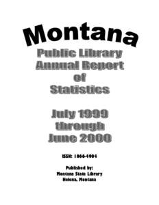 ISSN: [removed]Published by: Montana State Library Helena, Montana  Table of Contents