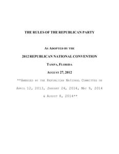 TABLE OF CONTENTS THE REPUBLICAN NATIONAL COMMITTEE RULE NO. 1 Organization of the Republican National Committee ............................................................. 1