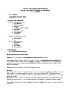 HISTORIC SITES REVIEW COMMITTEE MINUTES ARIZONA STATE PARKS BOARDROOM IN THE BASEMENT January 29, 2010 A. CALL TO ORDER 1. Terry Majewski chaired the meeting 2. Meeting called to order at 10:06 AM