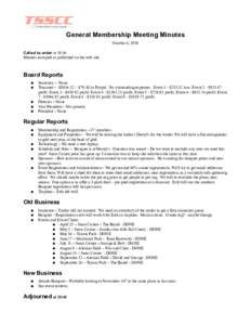 General Membership Meeting Minutes October 4, 2010 Called to order at 19:36 Minutes accepted as published on the web site.  Board Reports