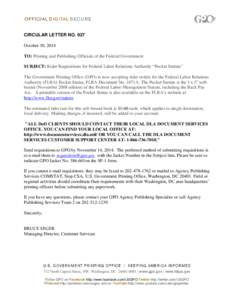 CIRCULAR LETTER NO. 927 October 30, 2014 TO: Printing and Publishing Officials of the Federal Government SUBJECT: Rider Requisitions for Federal Labor Relations Authority “Pocket Statute” The Government Printing Offi