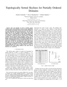 Topologically Sorted Skylines for Partially Ordered Domains Dimitris Sacharidis #1 , Stavros Papadopoulos ∗2 , Dimitris Papadias ∗3 #  National Technical University of Athens