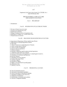 The Laws of Sierra Leone on the Sierra Leone Web The Electoral Laws Act, 2002 ACT Supplement to the Sierra Leone Gazette Vol. CXXXIII, No. 6 dated 7th February 2002