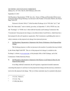 SECURITIES AND EXCHANGE COMMISSION (Release No[removed]; File No. SR-NYSEArca[removed]September 23, 2014 Self-Regulatory Organizations; NYSE Arca, Inc.; Notice of Filing and Immediate Effectiveness of Proposed Rule Ch