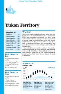 ©Lonely Planet Publications Pty Ltd  Yukon Territory Why Go? Whitehorse. . . . . . . . . 775 Alaska Highway[removed]