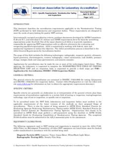 American Association for Laboratory Accreditation R212 – Specific Requirements: Nondestructive Testing and Inspections Document Revised: April 14, 2015