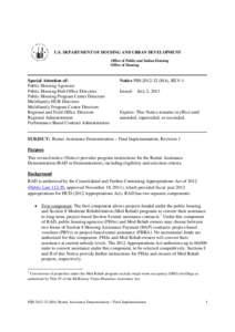 Public housing in the United States / Federal assistance in the United States / Poverty / Section 8 / Office of Public and Indian Housing / Public housing / HOPE VI / HOME Investment Partnerships Program / Affordable housing / United States Department of Housing and Urban Development / Housing