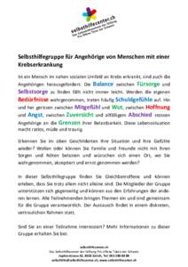 Selbsthilfegruppe für Angehörige von Menschen mit einer Krebserkrankung Ist ein Mensch im nahen sozialen Umfeld an Krebs erkrankt, sind auch die Angehörigen herausgefordert: Die Balance zwischen Fürsorge und  Selbsts