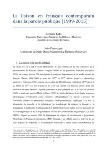 La liaison en français contemporain dans la parole publiqueBernard Laks Université Paris Ouest Nanterre La Défense (Modyco) Institut Universitaire de France