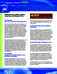 SL CorporationTM Case Study for  NYISOTM NYISO Shines the Spotlight on MissionCritical Data with Enterprise RTView The Customer: