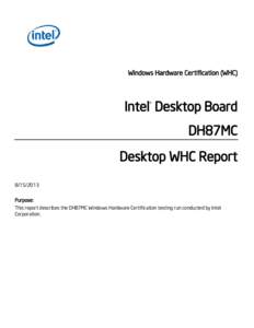 Windows Hardware Certification (WHC)  Intel® Desktop Board DH87MC Desktop WHC Report