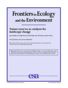 Frontiers in Ecology and the Environment Nature reserves as catalysts for landscape change James R Miller, Lois Wright Morton, David M Engle, Diane M Debinski, and Ryan N Harr