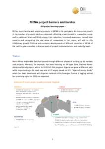 MENA project barriers and hurdles - Dii project learnings paper Dii has been tracking and analyzing projects in MENA in the past years. An impressive growth in the number of projects has been observed reflecting a real i