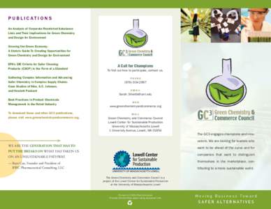 P u b l i c at i o n s An Analysis of Corporate Restricted Substance Lists and Their Implications for Green Chemistry and Design for Environment Growing the Green Economy: A State’s Guide To Creating Opportunities for
