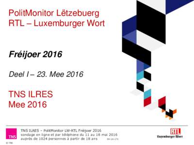 PolitMonitor Lëtzebuerg RTL – Luxemburger Wort Fréijoer 2016 Deel I – 23. Mee 2016