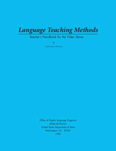 Language Teaching Methods Teacher’s Handbook for the Video Series by Diane Larsen-Freeman  Office of English Language Programs