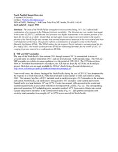 North Pacific Climate Overview N. Bond (UW/JISAO) Contact: [removed] NOAA/PMEL, Building 3, 7600 Sand Point Way NE, Seattle, WA[removed]Last updated: August 2012 Summary. The state of the North Pacific at