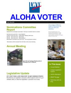 ALOHA VOTER April—May 2015 Nominations Committee Report Mahalo to the nomination committee! We have an excellent slate to consider.