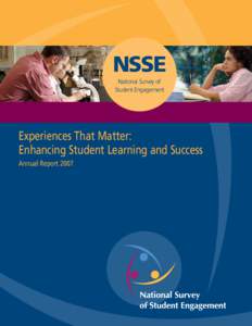 NSSE National Survey of Student Engagement Experiences That Matter: Enhancing Student Learning and Success