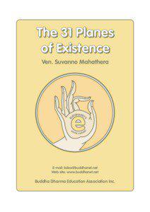 The 31 Planes of Existence Ven. Suvanno Mahathera