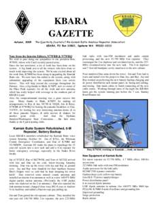 KBARA GAZETTE Autumn, 2009 The Quarterly Journal of the Kamiak Butte Amateur Repeater Association KBARA, PO Box 30801, Spokane WA