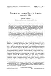 EUROPEAN JOURNAL OF COGNITIVE PSYCHOLOGY 2006, 1 /35, PrEview article Conceptual and perceptual factors in the picture superiority effect Georg Stenberg