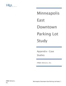 Minneapolis East Downtown Parking Lot Study Appendix- Case