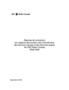 Réponse de la direction aux rapports des bureaux des ombudsmans des Services français et des Services anglais de CBC/Radio-Canada[removed]