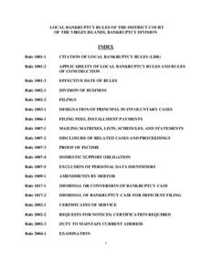 LOCAL BANKRUPTCY RULES OF THE DISTRICT COURT OF THE VIRGIN ISLANDS, BANKRUPTCY DIVISION INDEX Rule[removed]