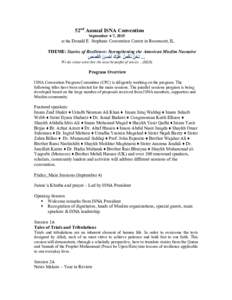 52nd Annual ISNA Convention September 4-7, 2015 at the Donald E. Stephens Convention Center in Rosemont, IL. THEME: Stories of Resilience: Strengthening the American Muslim Narrative
