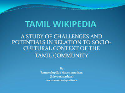 Tamil language / Indian Tamil nationalism / Maraimalai Adigal / Tamil nationalism / Pillai / Tamil Nadu / Tanittamil Iyakkam / Dravidian / Tamil Wikipedia / Tamil / Languages of India / Dravidian movement