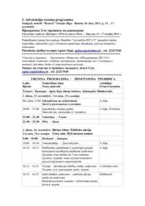 2. Advokācijas treniņa programma Saulgoži, motelis “Brencis” (šosejas Rīga - Bauska 38. km), 2013. gnovembris Программа 2-го тренинга по адвокации Саулгожи, мо