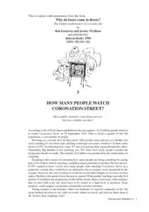 This is copied (with permission) from the book  Why do buses come in threes? The hidden mathematics of everyday life by Rob Eastaway and Jeremy Wydham