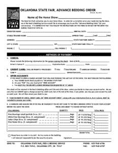 OKLAHOMA STATE FAIR ADVANCE BEDDING ORDER ® (Revised: May[removed]Name of the Horse Show:____________________________