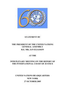 The Outcome document of the World Summit in early September 2005 contained in para