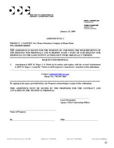 January 23, 2009  ADDENDUM NO. 1 PROJECT: C114NEWF, New Bronx Detention Complex at Hunts Point PIN: 8502009CR0002P ________________________________________________________________________________________