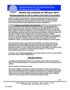 Fédération des ordres professionnels de juristes du Canada  Comité national sur les équivalences des diplômes de droit (CNE)  Horaire des examens du CNE pour 2015