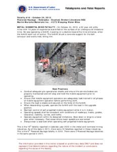 Fatality #16 - October 24, 2012 Powered Haulage – Nebraska - Crushed, Broken Limestone NEC Martin Marietta Materials Inc. - #273 Weeping Water Mine METAL/NONMETAL MINE FATALITY - On October 24, 2012, a 52-year old util