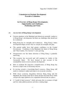 Paper Ref: CSD/ECCommission on Strategic Development Executive Committee  An Overview of Hong Kong’s Development,