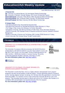 Issue #354 November 10th, 2013 I. Financial Aid UG: University of Louisiana Monroe (LA) International Student Scholarships UG: University of Colorado, Colorado Springs (CO) Honors Scholarship Program UG/Grad/Postgrad: Un