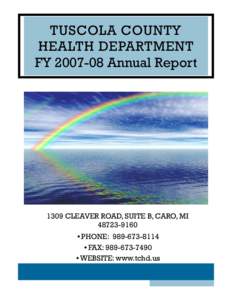 TUSCOLA COUNTY HEALTH DEPARTMENT FY[removed]Annual Report 1309 CLEAVER ROAD, SUITE B, CARO, MI[removed]