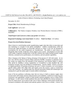 33490 Pin Oak Parkway Avon Lake, Ohio 44012 | [removed] | [removed] | www.rpplusm.com  Letter of Intent to Submit a Technology Asset Grant Proposal November 19, 2013 Project Title: Metals Manufacturing by De