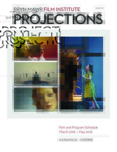 BRYN MAWR FILM INSTITUTE  ISSUE 45 PROJECTIONS 	INGRID BERGMAN – IN HER OWN WORDS