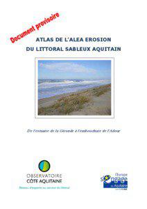 ATLAS DE L’ALEA EROSION DU LITTORAL SABLEUX AQUITAIN