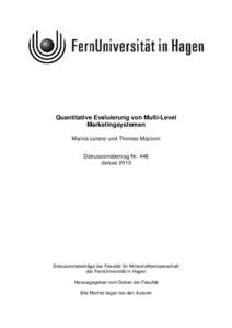 Quantitative Evaluierung von Multi-Level Marketingsystemen Marina Lorenz und Thomas Mazzoni Diskussionsbeitrag Nr. 446 Januar 2010