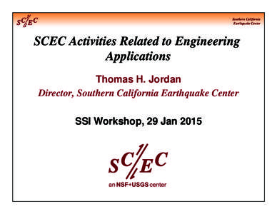 Southern California Earthquake Center SCEC Activities Related to Engineering Applications