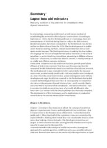 Summary Lapse into old mistakes Measuring recidivism to help determine the rehabilitative effect of penal interventions  In criminology, measuring recidivism is a well-known method of