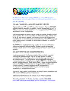 The AMA Council of Doctors in Training (AMACDT) is a national AMA Group that represents junior doctors through a hospital and state-based representative structure. Issue 56—2 July 2008 THE AMA PUSHES FOR A GREATER ROLE